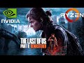 (Pc) The Last of Us Part II Remastered - Ryzen 5600 + Rtx 3060ti