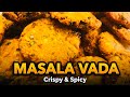Hotel Style Masala Vada Recipe | Crispy Masala Vada Recipe |Easy Evening Snack.