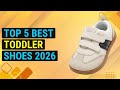 Top 5 Best Toddler Shoes 2026 | Top Toddler Footwear