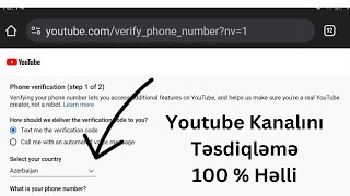 Youtube kanalını nömrə ilə təsdiqləmə problemi - 100% həlli (Pulsuz)