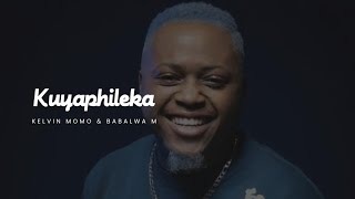 EXCLUSIVE | Kelvin Momo & Babalwa M - Kuyaphileka 