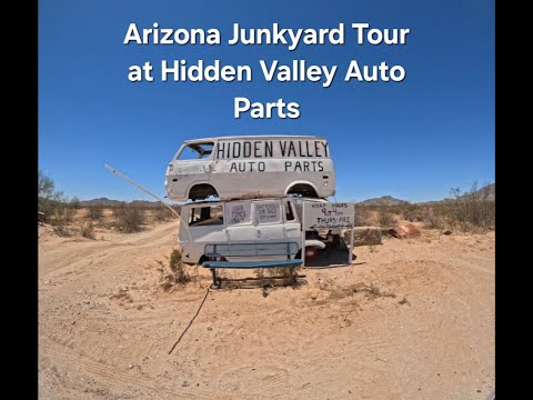 Hidden Valley Auto Parts Junkyard Tour in Maricopa AZ
