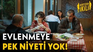 Feridun Amca, Nilüferi Gelini Olarak Görmek İstiyor - Muhteşem İkili Özel 