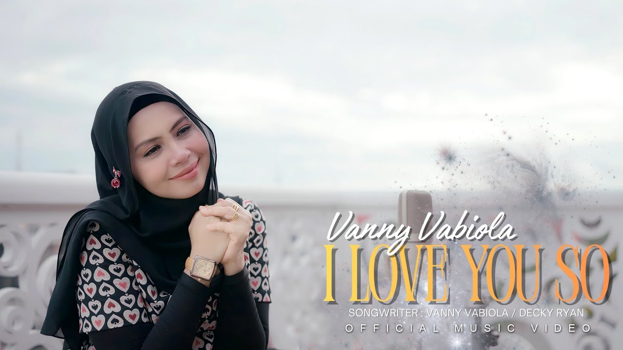Vanny Vabiola - I Love You So (Official Music Video)