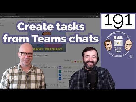 Create tasks from Teams chats and channel posts | 365 Message Center Show #191