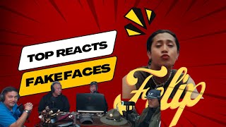 TOP REACTS - Felip - Fake Faces