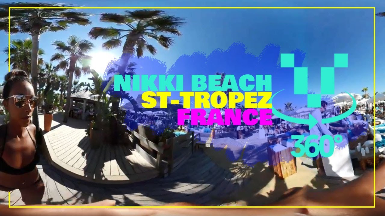 Nikki Beach, St-Tropez - 360°  VIDEO