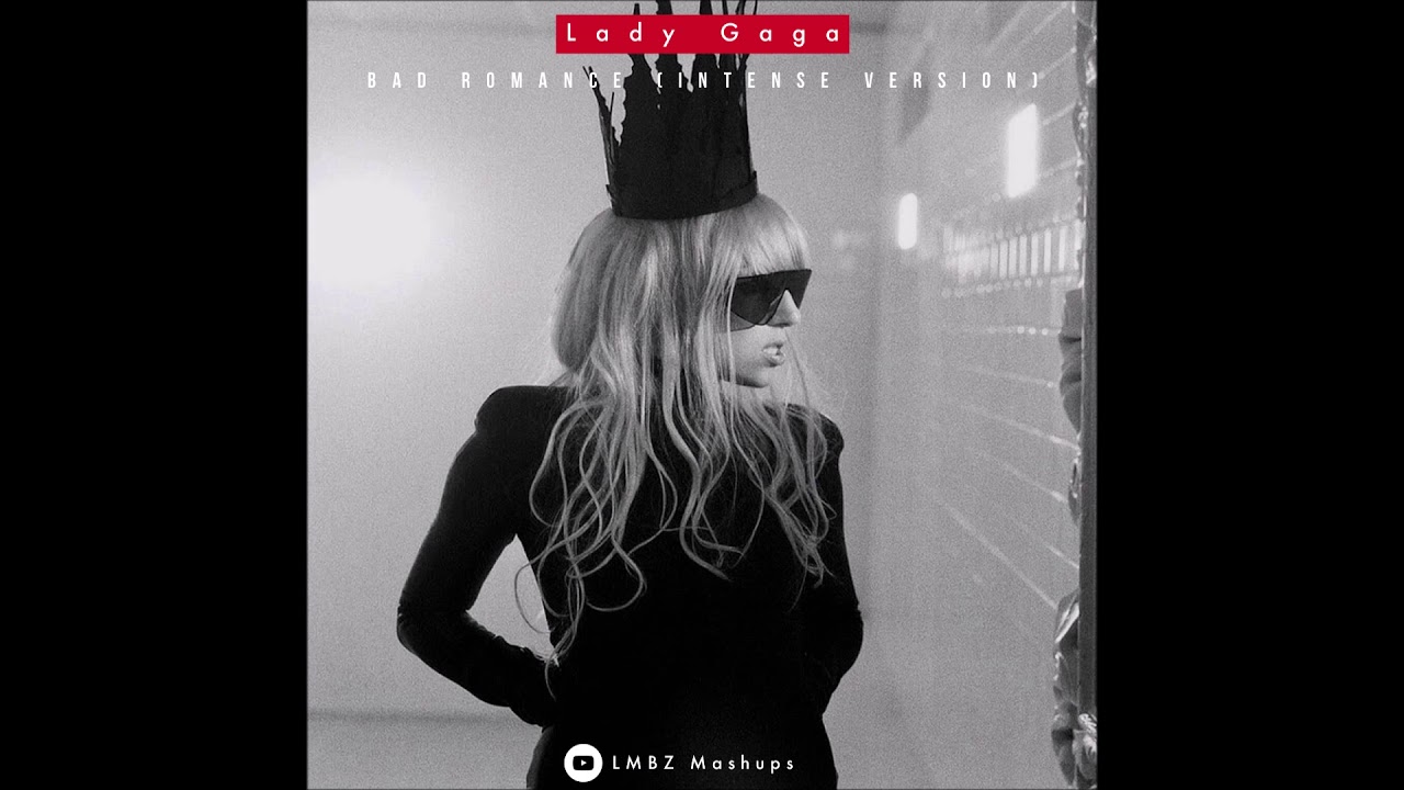 Lady Gaga - Bad Romance (Intense Version)