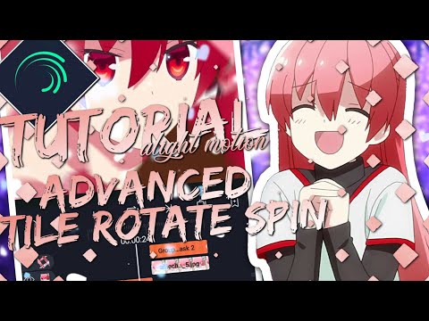 Tutorial advanced tile rotate spin || Alight motion