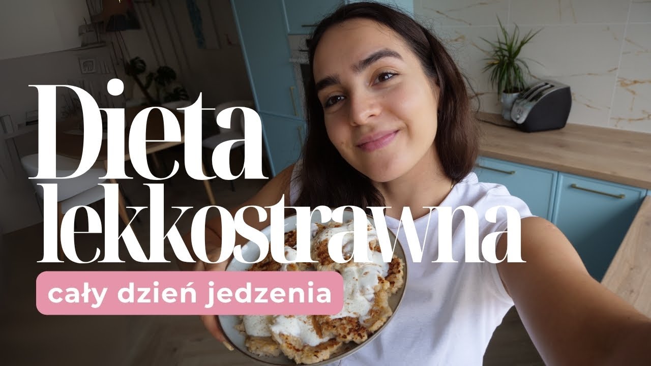 Cały dzień jedzenia 1800 kcal na DIECIE LEKKOSTRAWNEJ 🥞 4 proste i szybkie przepisy