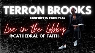 Cathedral Worship - Live in the Lobby w/ Terron Brooks - Comfort In Your Plan