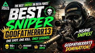 THE BEST SNIPER IN DELTA FORCE! 😱 GODFATHERRR13 IS UNSTOPPABLE 🔥 | INSANE SNIPES & KILLS
