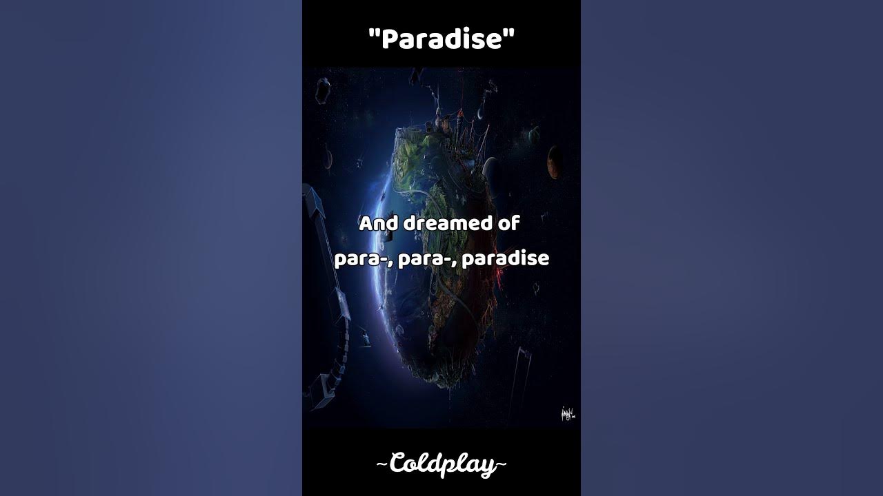 Paradise - Coldplay | Lyrics Paradise - Coldplay | Lyrics
