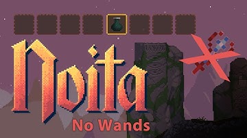 Noita - No wand run