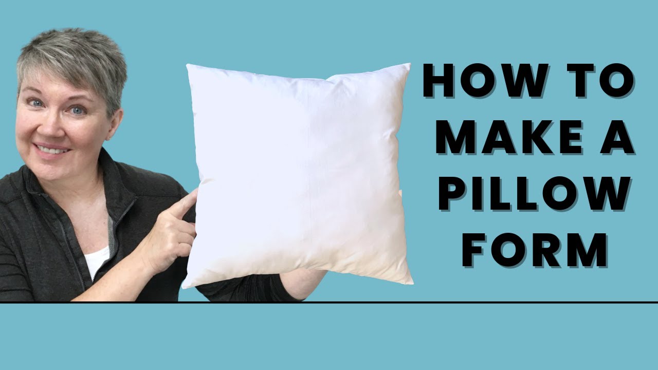 How to Make A Pillow Form - YouTube