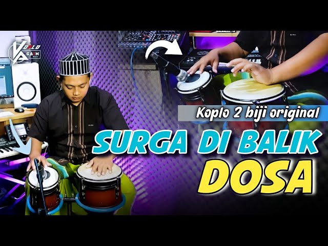 SURGA DI BALIK DOSA - KOPLO AGAIN ( HD AUDIO ) ENAK BANGET class=