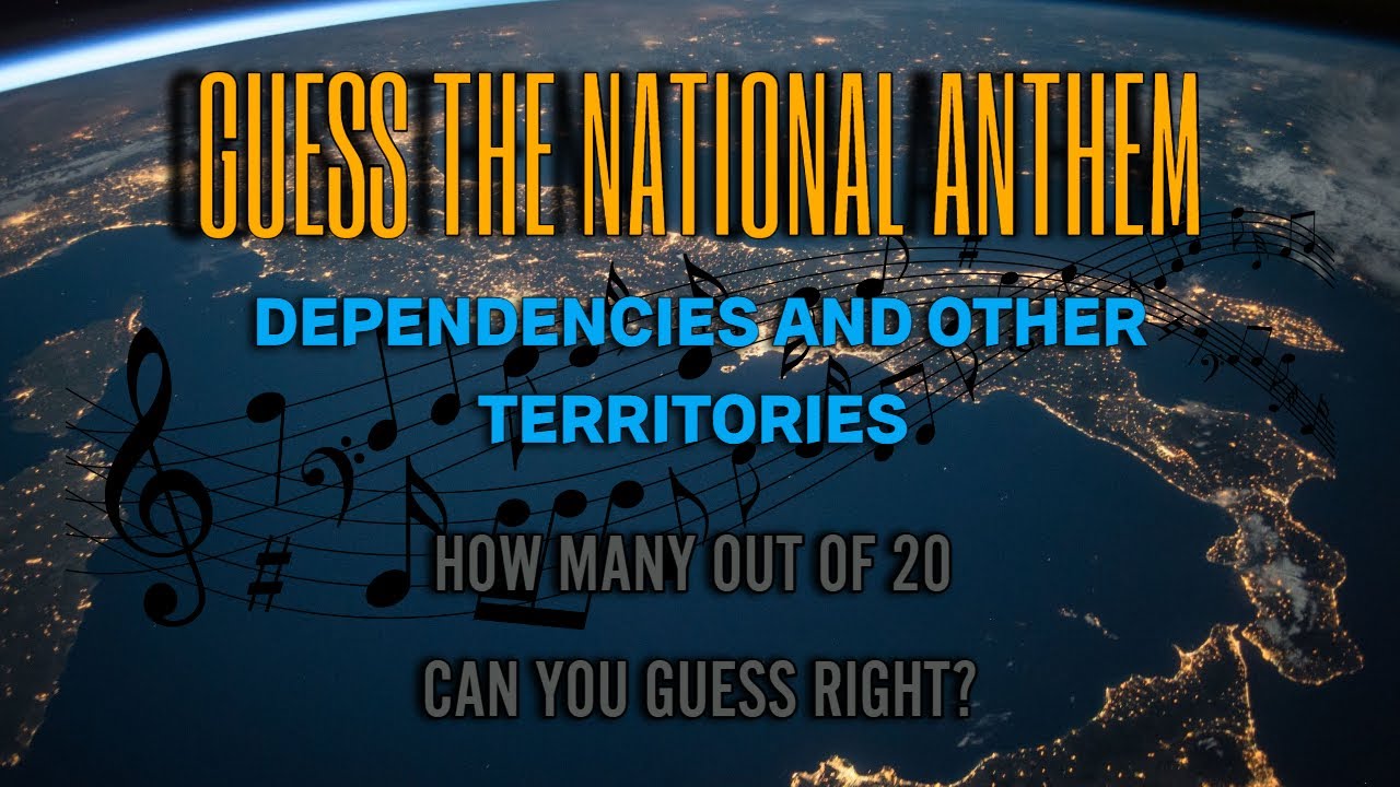 GUESS THE NATIONAL ANTHEM #7 | DEPENDENCIES AND OTHER TERRITORIES | Verstehst Du?