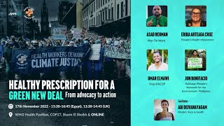 Healthy Prescription for a Green New Deal: From Advocacy to Action (live from COP27)