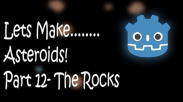 Godot Asteroids Part 12: The Rocks