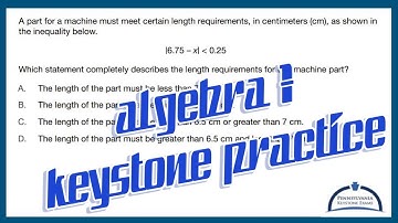 Algebra 1 KEYSTONE Practice - Solve an Absolute Value Inequality