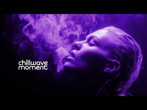 Chillwave Moment — Deep House Mix | Just Relax | Night Vibe | Feeling Good | Chill | 2026 #20