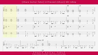 [Share Guitar Tabs] Griftwood (Ghost) HD 1080p