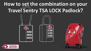 How to set the combination on your Travel Sentry TSA LOCK Padlock ?