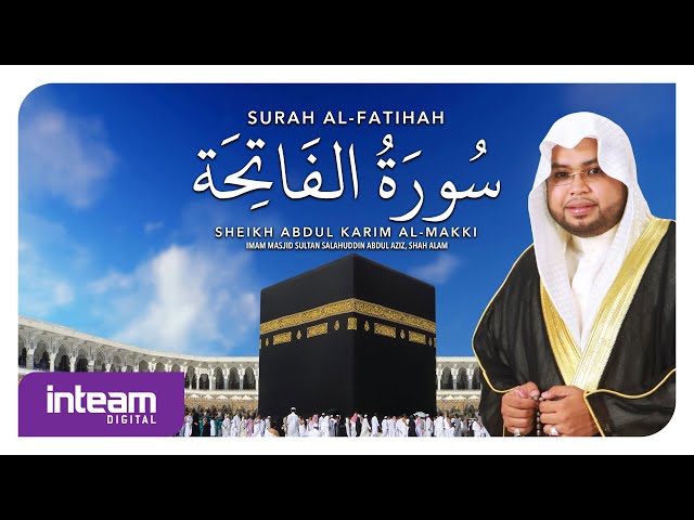 Sheikh Abdul Karim Al-Makki • Surah Al-Fatihah | سورة الفاتحة class=