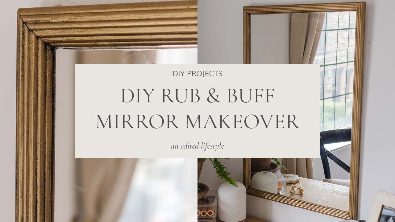 DIY Rub and Buff Mirror Makeover, Mirror Makeover