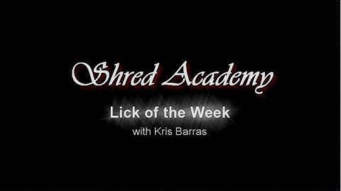 Shred Academy Lick of the Week 26 (HD) with Kris Barras