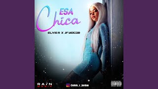 Esa Chica (feat. JF Yeicob)