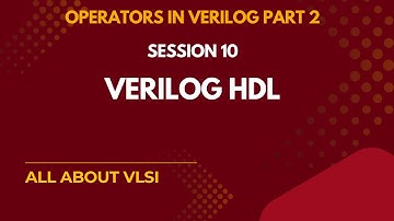 Operators in Verilog Part 2 | Bitwise, Relational & Equality Operators with Examples