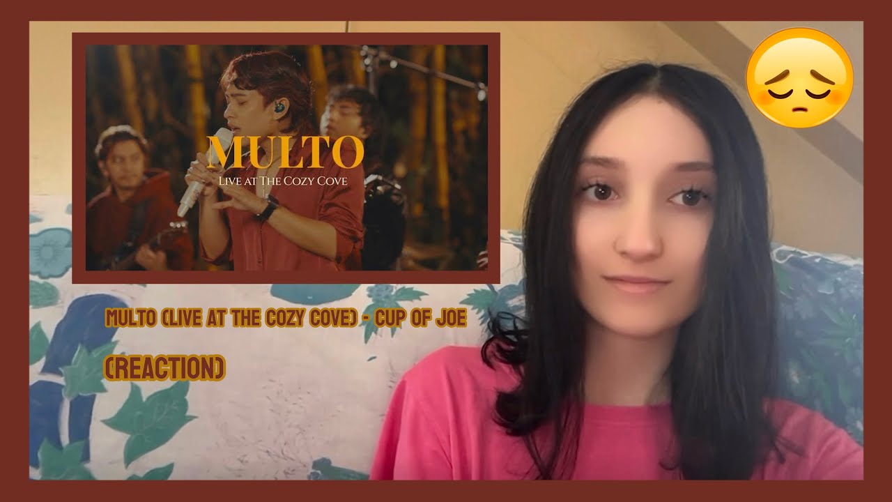 Multo (Live at The Cozy Cove) - Cup of Joe (REACTION)