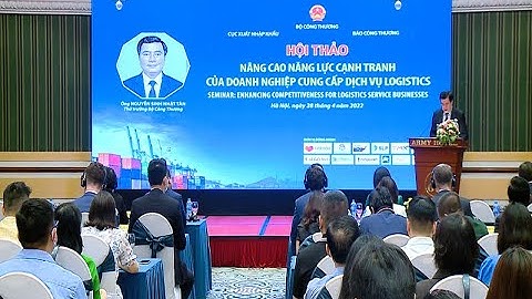 Nâng cao năng lực cạnh tranh của doanh nghiệp Logistics