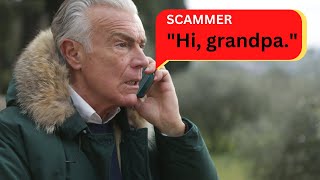Watch Out for The Grandparent Scam!