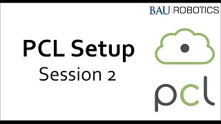 Point Cloud Library Setup - Session 2- Installation PCL Cmake Point Cloud Library Setup - Session 2- Installation PCL Cmake