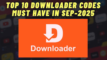 🔟 Top 10 Downloader Codes Must Have in Sep 2025 | Firestick & Android TV