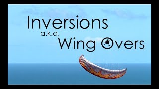 Inversions a.k.a. WIng Overs (Tutorial) + Beginner Analysis | Max Martini