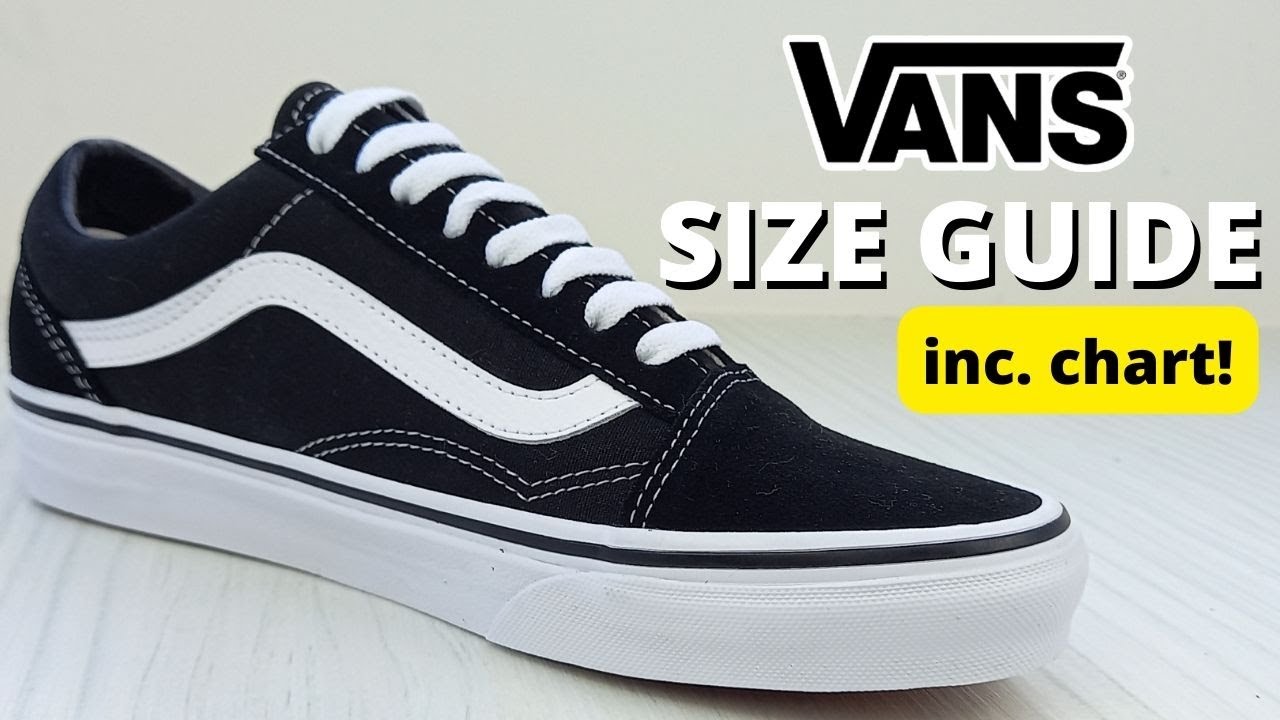 Vans Size Guide & Chart (Do Vans Run Big Or Small?) - YouTube
