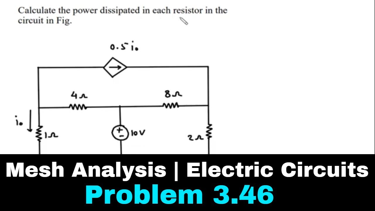 Mesh Analysis | Electric Circuits | Problem 3.46 | Electrical ...