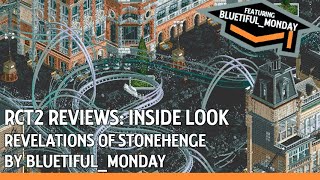 RCT2 Reviews: Revelations of Stonehenge (featuring commentary with Bluetiful_Monday!)