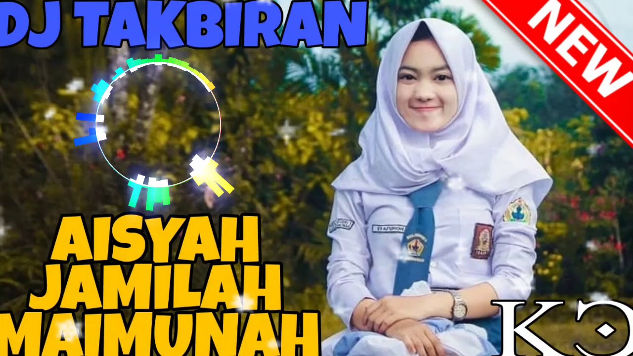 DJ TAKBIRAN AISYAH JATUH CINTA PADA JAMILAH