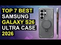 Top 7 Best Samsung Galaxy S26 Ultra Case 2026 | Top Samsung Galaxy Ultra Case
