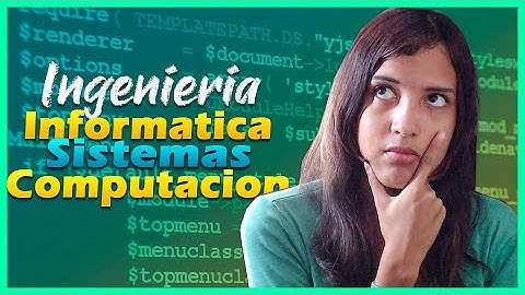 Las DIFERENCIAS entre Ingeniería en Sistemas, Computación e Informática 🤔