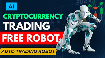 Free Crypto Trading Robot - Earn Money With Auto Trade In Cryptocurrency By Using Free Trading Robot