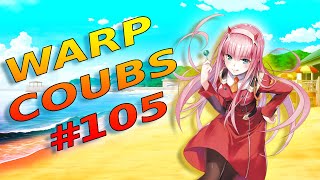 Warp CoubS #105 | anime / amv / gif with sound / my coub / аниме / coubs / gmv / tiktok