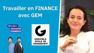 Grenoble EM : Travailler en FINANCE avec GEM