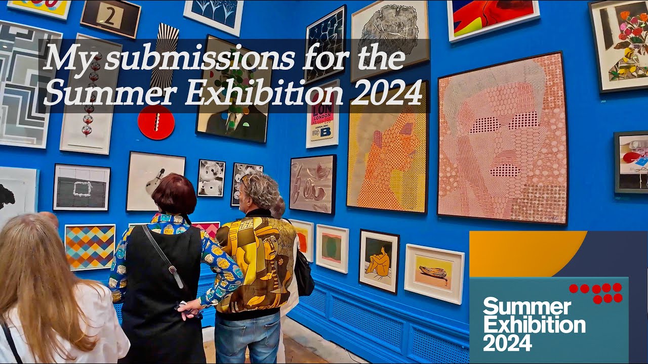 My submissions for the Summer Exhibition 2024, Royal Academy of Arts ...