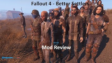 Better Settlers Fallout 4 Mod Review