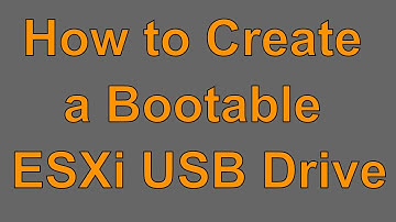 How to Create a Bootable ESXi USB Drive